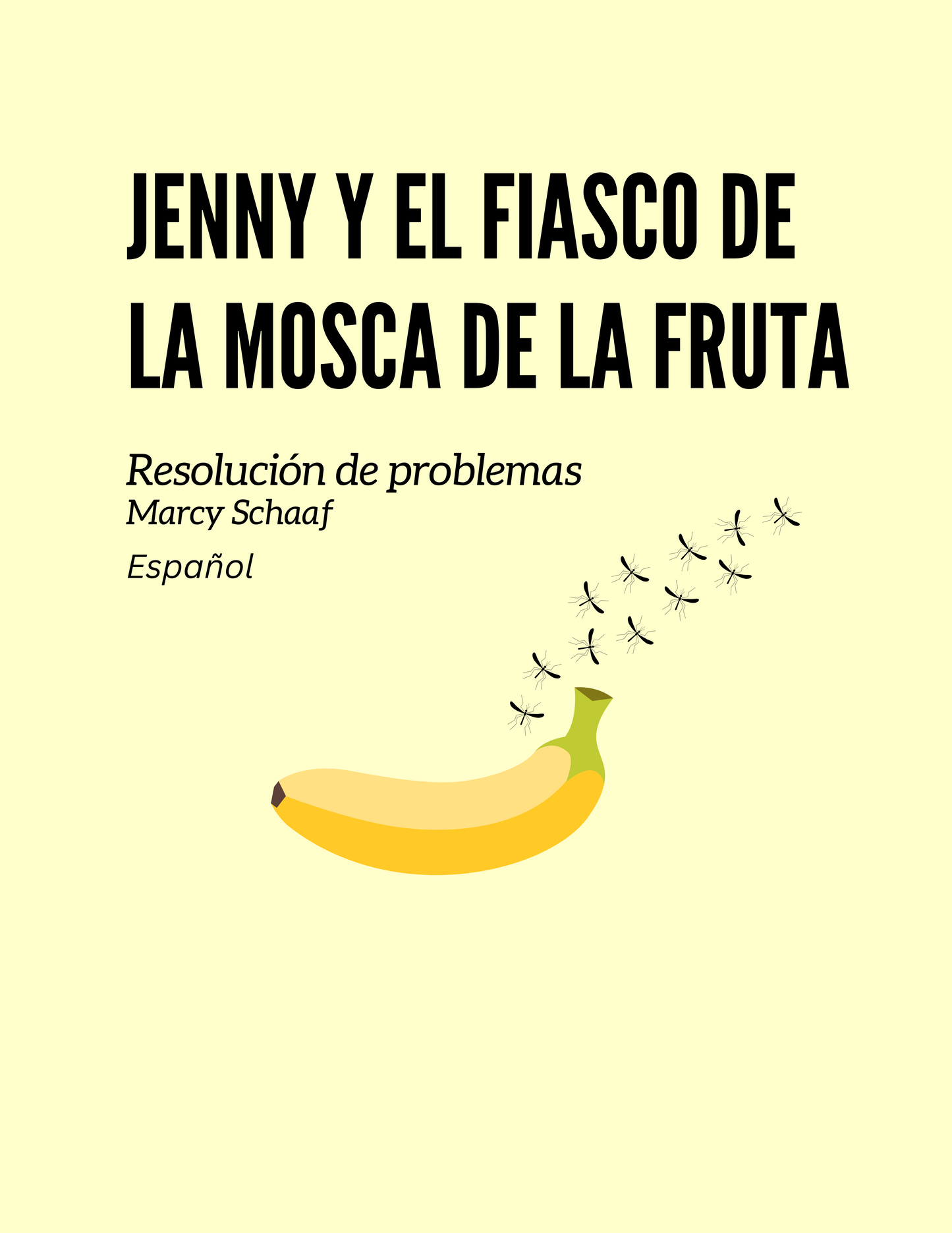 Jenny y el Fiasco de las Moscas de la Fruta