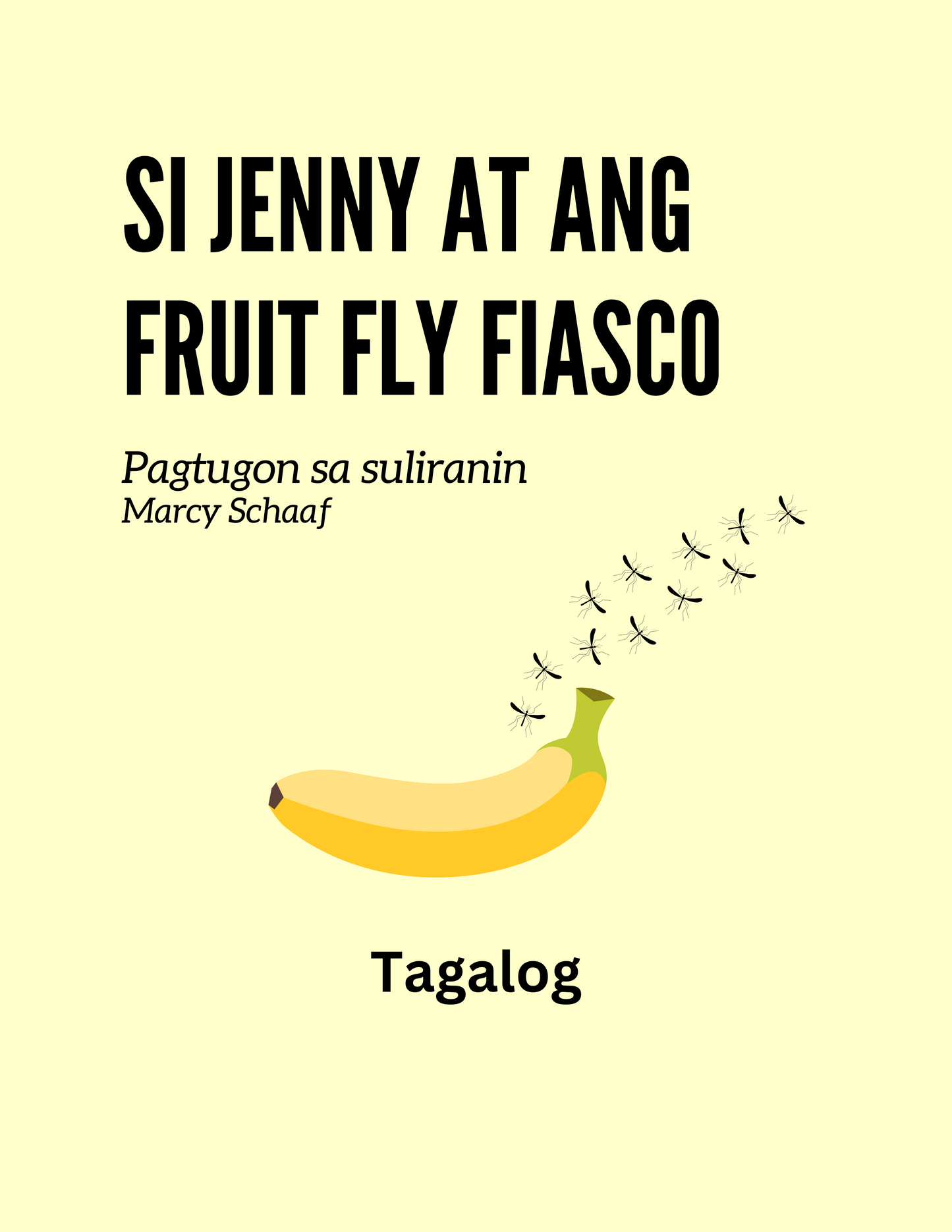 Jenny and the Fruit Fly Fiasco! (11 Languages)