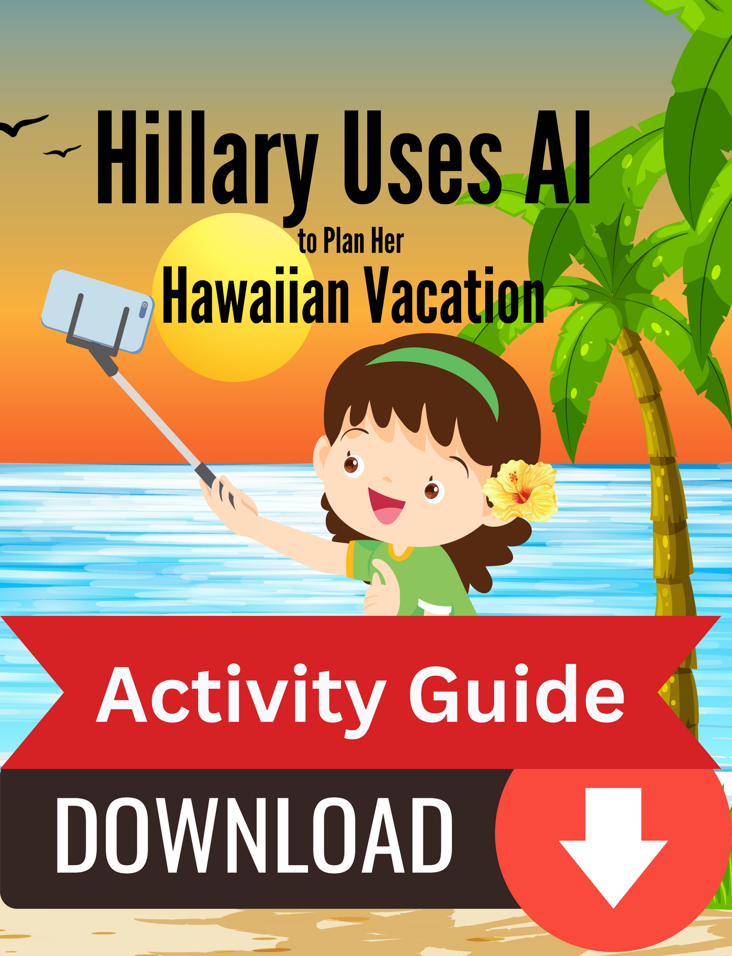 Hillary Uses AI to Plan Her Hawaiian Vacation