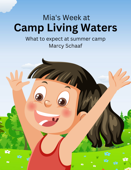 Mia's Week at Camp Living Waters: What to Expect at Summer Camp!