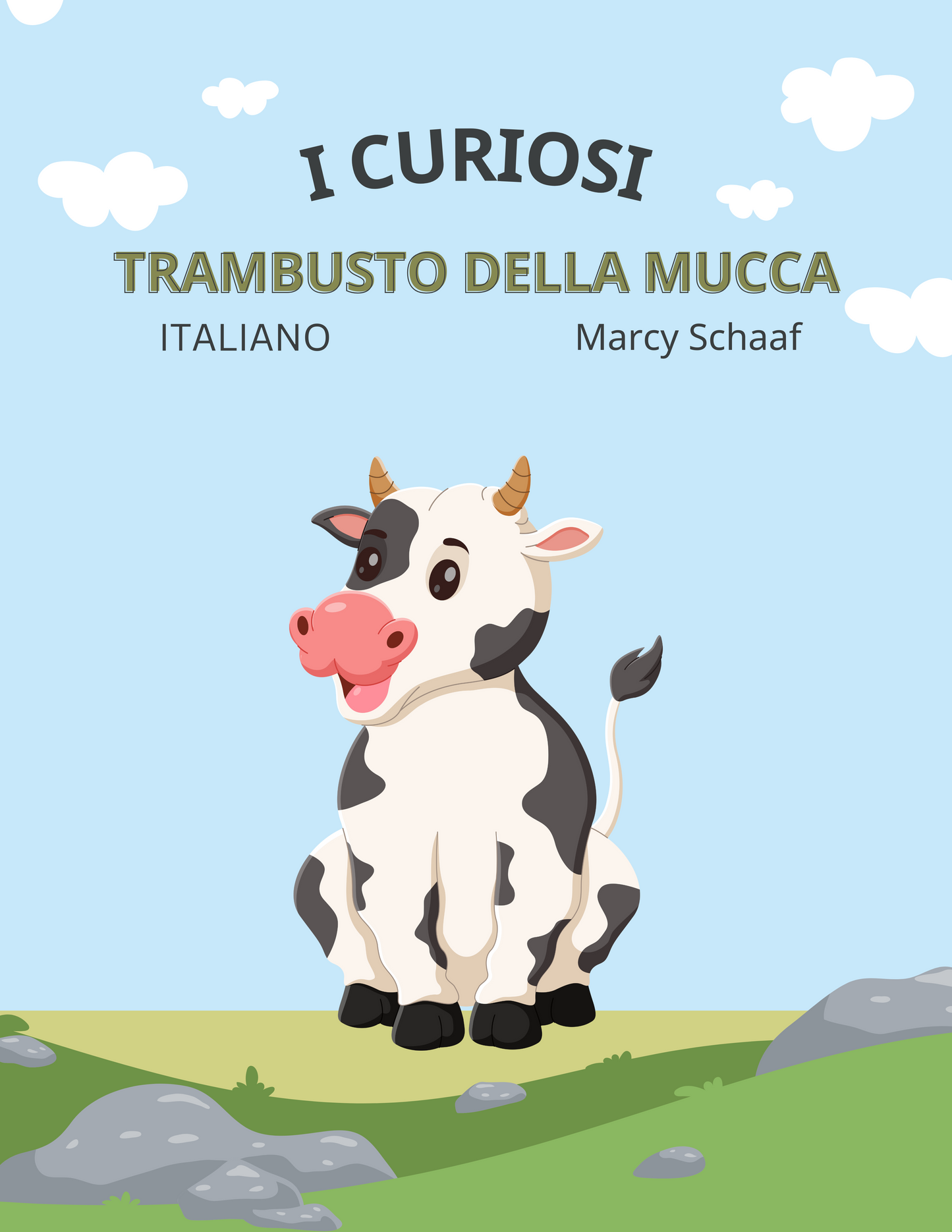 i curiosi trambusto della mucca The Curious Cow Commotion ITALIAN