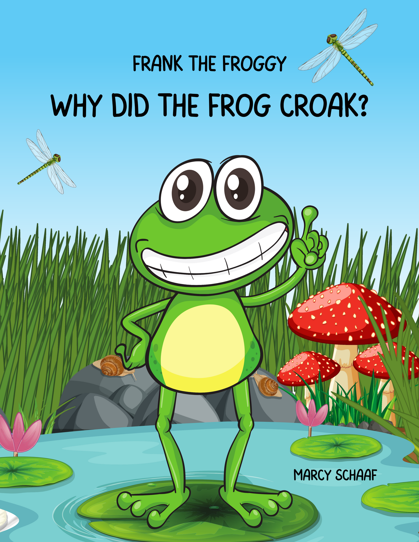 Frank the Froggy: Why did the frog croak?