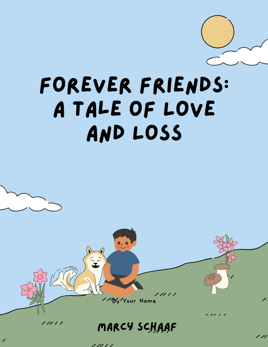 Forever Friends a Tale of Love and Loss (Grief Support for kids) 11 Languages