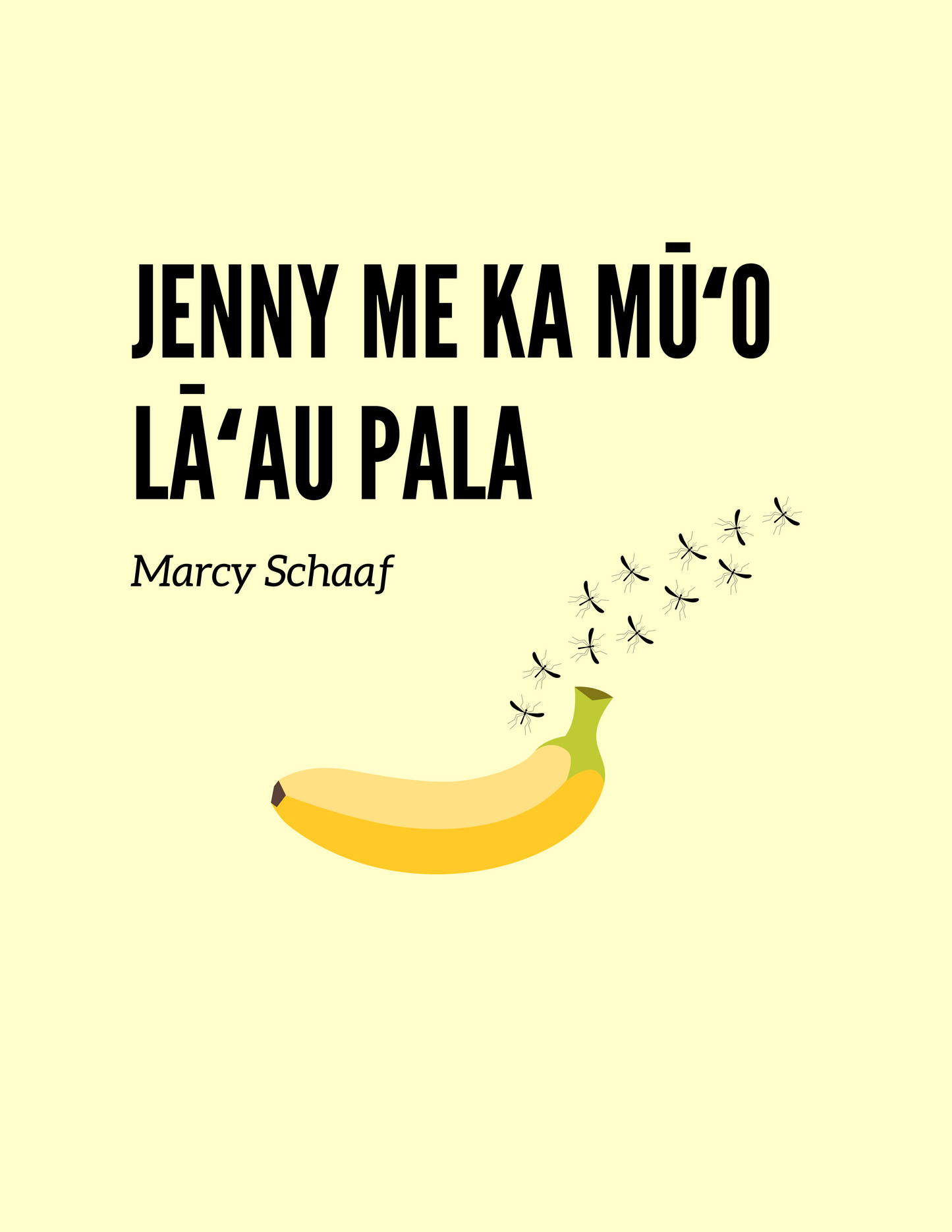 Jenny me ka Mūʻo Lāʻau Pala (Hawaiian) Jenny and The Fruit Fly Fiasco!