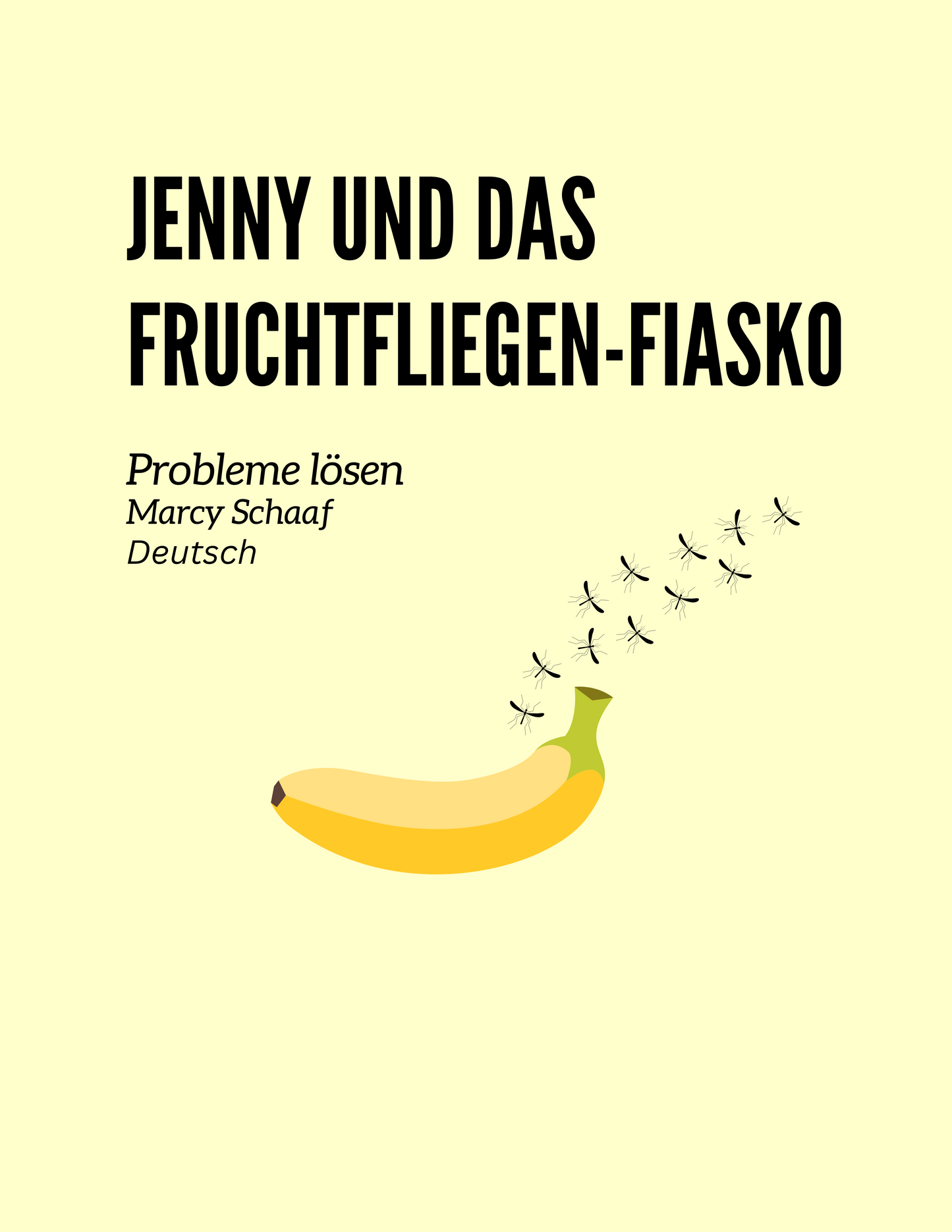 Jenny and the Fruit Fly Fiasco! (11 Languages)