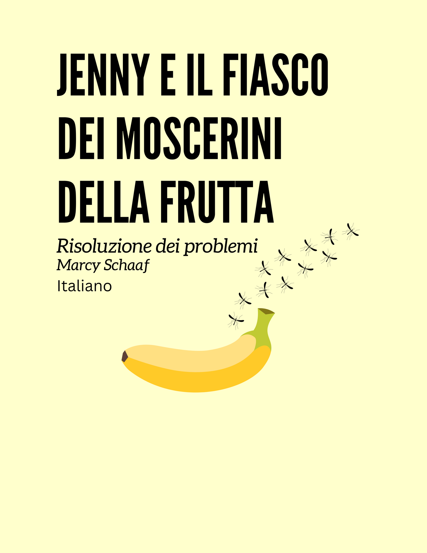 Jenny and the Fruit Fly Fiasco! (11 Languages)